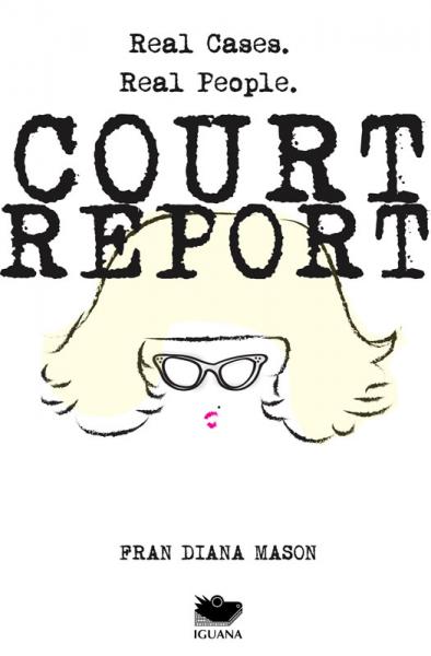 Court Report: Volume I
